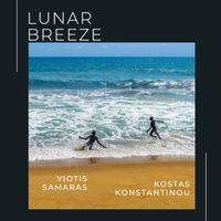 Yiotis Samaras & Kostas Konstantinou - Lunar Breeze