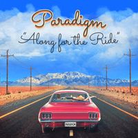 Paradigm - Along for the Ride