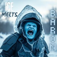 BARON - Ice Melts (Explicit)