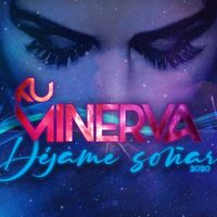 Ku Minerva - Déjame Soñar 2020