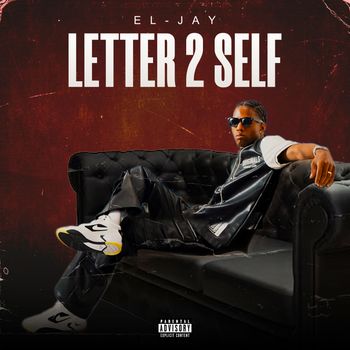EL-JAY - LETTER 2 SELF (Explicit)