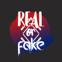 OR - REAL OR FAKE
