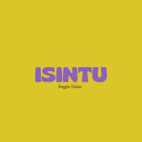 Reggie Dokes - ISINTU