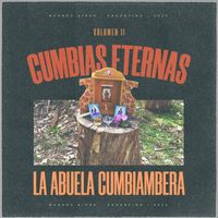 La Abuela Cumbiambera - Cumbias Eternas, Vol. 2