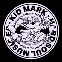 Kid Mark - Hard Soul Music
