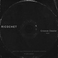 Ricochet - Groove Dealer