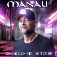 Manau - Encore un peu de temps