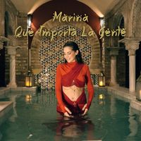 Marina - Qué Importa La Gente
