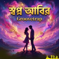 GrooveTrap - Shopno Abeer
