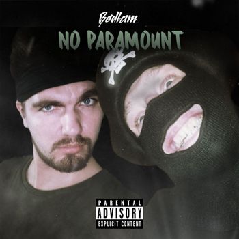 Bedlam - No Paramount (Explicit)