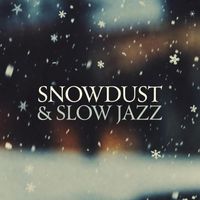 KAiRA - Snowdust & Slow Jazz