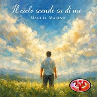 Manuel Marino - Il cielo scende su di me