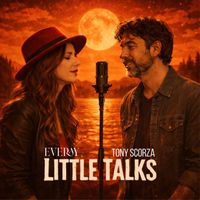 Everay & Tony Scorza - Little Talks