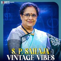 S. P. Sailaja - S. P. Sailaja Vintage Vibes