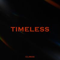 CLIMAX - Timeless