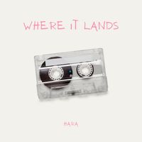 Hara - Where It Lands