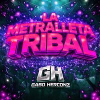 Gabo Herconz ® - LA METRALLETA TRIBAL