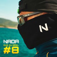 Nada - Que du réel #8 - Traître ou poto ? (Explicit)