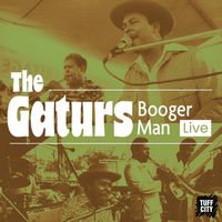 The Gaturs - Booger Man (Live)