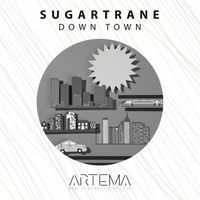 Sugartrane - Down Town