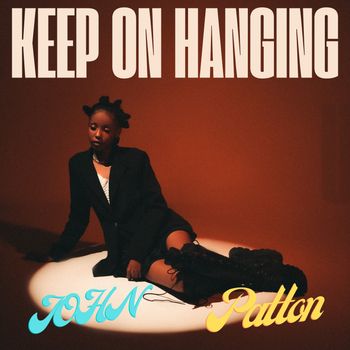 John Patton - Keep On Hanging