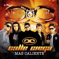 Calle Ciega - Mas Caliente