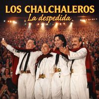 Los Chalchaleros - La Despedída (En Vivo)