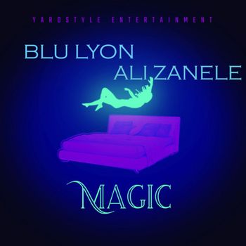 Blu Lyon - Magic (Explicit)
