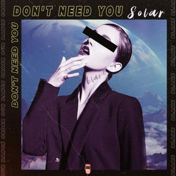 Solar - Don't Need You (Extended version)