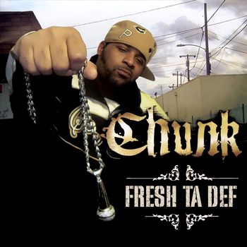 Chunk - Fresh Ta Def (Explicit)