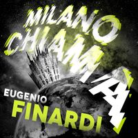 Eugenio Finardi - Milano chiama