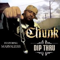 Chunk - Dip Thru (Explicit)