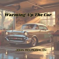 John McLaughlin - Warming up the Car