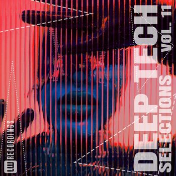 Various Artists - Deep Tech Selections, Vol. 11