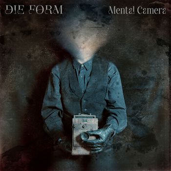DIE FORM - Mental Camera (Explicit)
