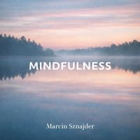 Marcin Sznajder - Mindfulness