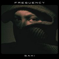 SAKI - Frequency (Explicit)