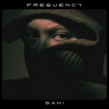 SAKI - Frequency (Explicit)