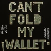 Fbe Cleve - Can't Fold My Wallet (Explicit)