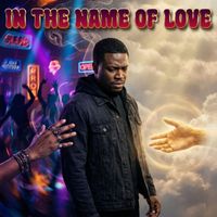 His Name's Sake - In the Name of Love