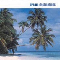 Steve Carter - Dream Destinations