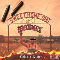 Clöben, Proto & Trailer Park Boys - Sweet Home OHG (Hillbilly) (Explicit)