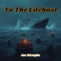John McLaughlin - To the Lifeboat