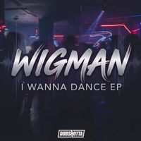 Wigman - I Wanna Dance EP