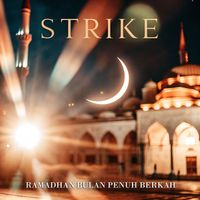 Strike - Ramadhan Bulan Penuh Berkah