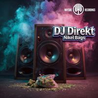 DJ Direkt - Nikel Bags (Explicit)