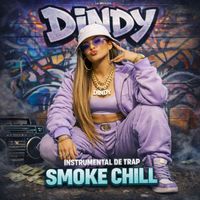 Dindy - SMOKE CHILL