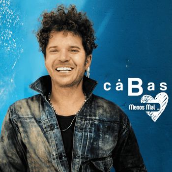 Cabas - Menos Mal