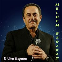 Melhem Barakat - E Viva Espana