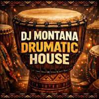 DJ Montana - Drumatic House